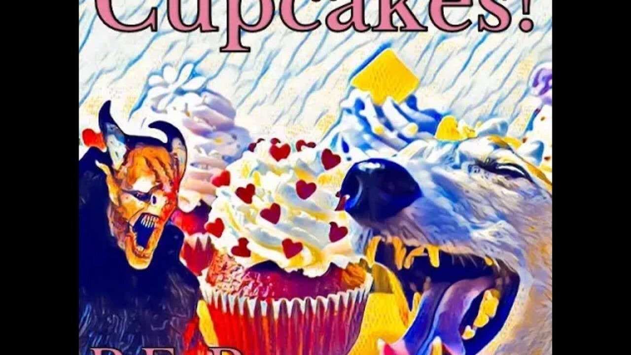 Cupcakes! | Story Trailer, Sci-Fi Weeklies by P.E. Rowe