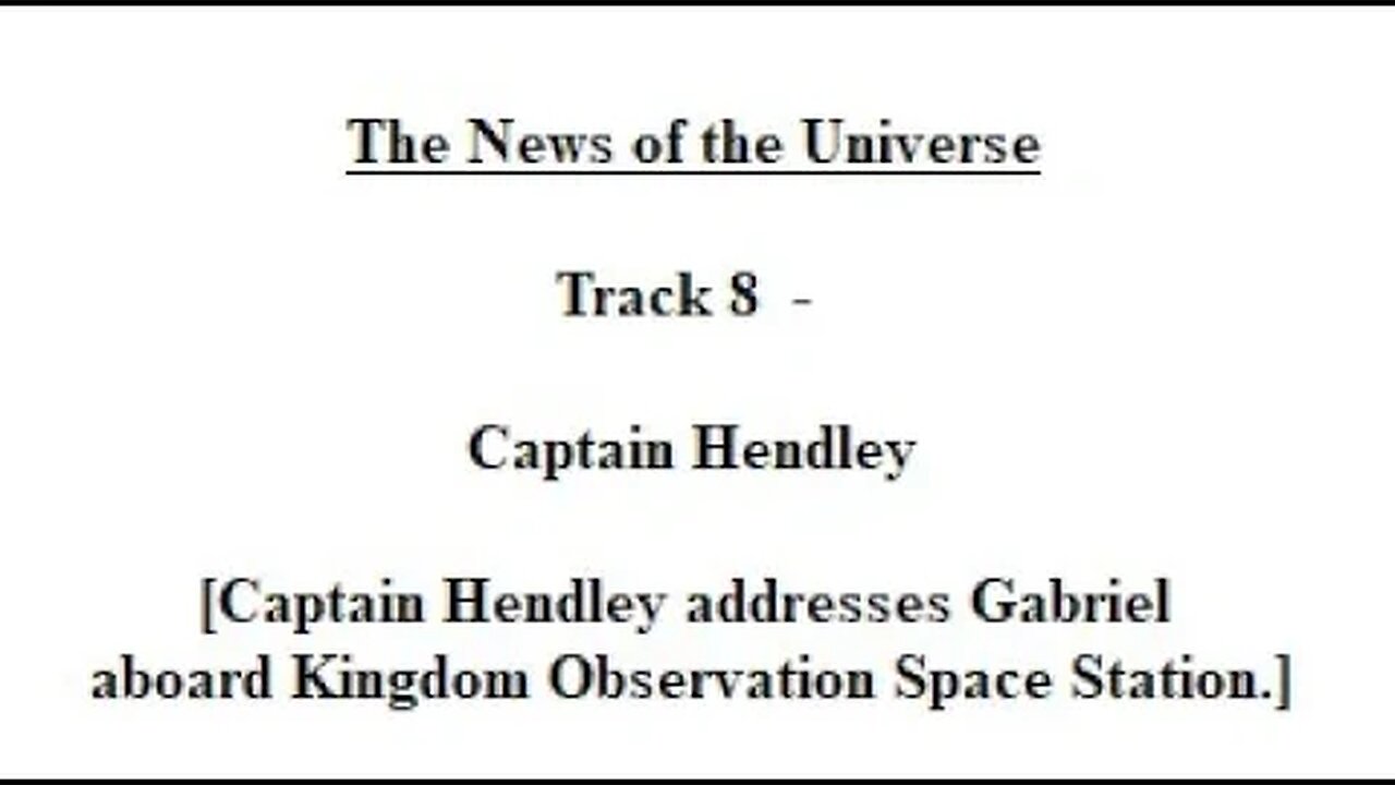 Track 08 Captain Hendley - The News of the Universe