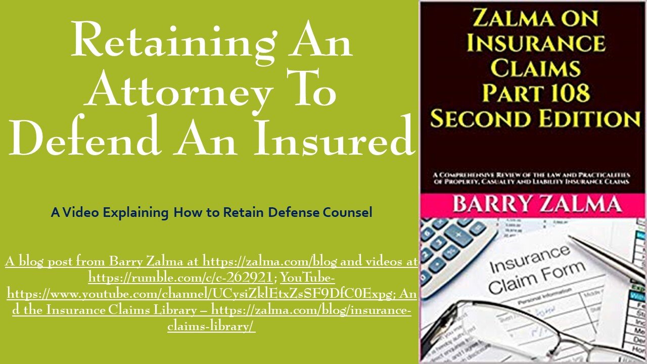 Retaining an Attorney to Defend an Insured