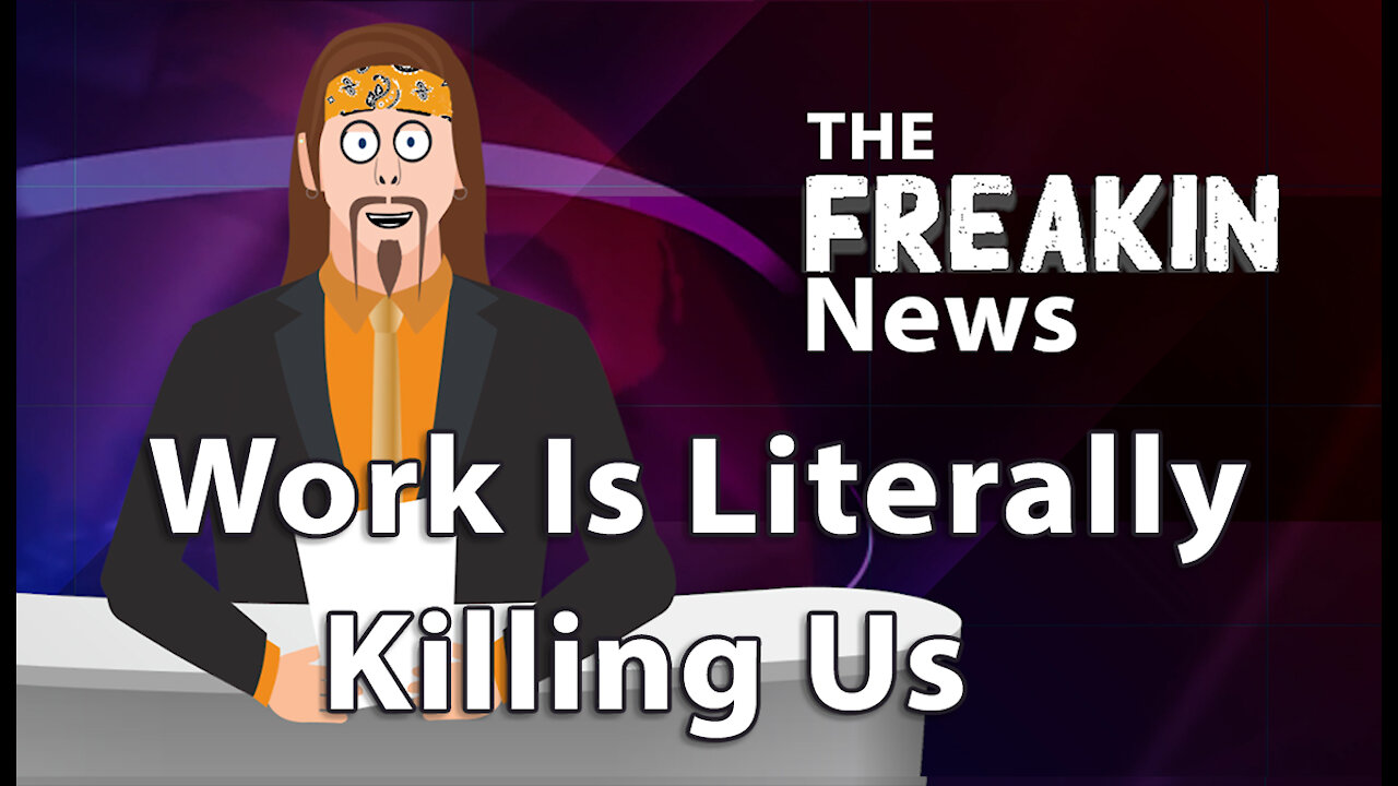 Long Work Days Are Contributing To Increased Deaths – The FREAKIN News