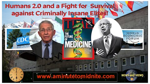 Humans 2.0 and a Fight for Survival against Criminally Insane Elites!