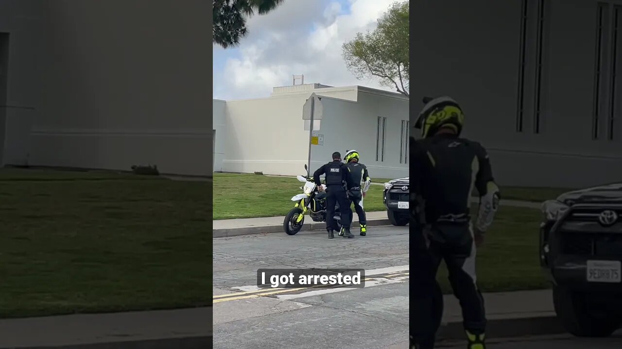 I Got Arrested…