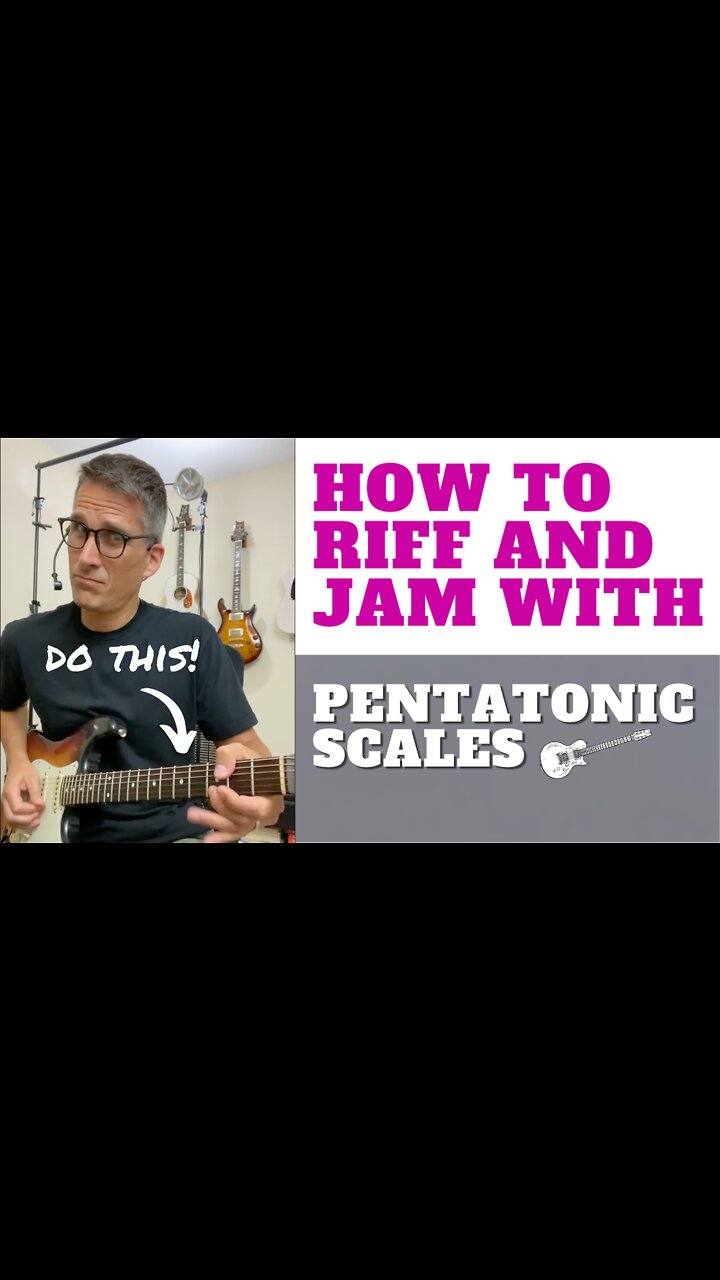 How to Riff and Jam With the Pentatonic Scale