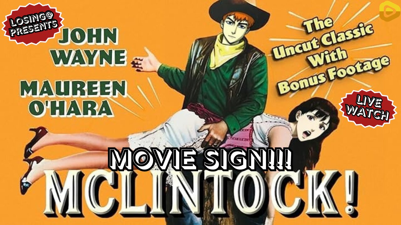 🤠🎬 McLintock! (1963) 🎬🤠 | Movie Sign!!!