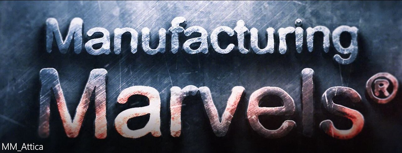 Manufacturing Marvels