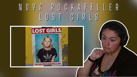 FIRST TIME REACTING TO | Nova Rockafeller | Lost Girls