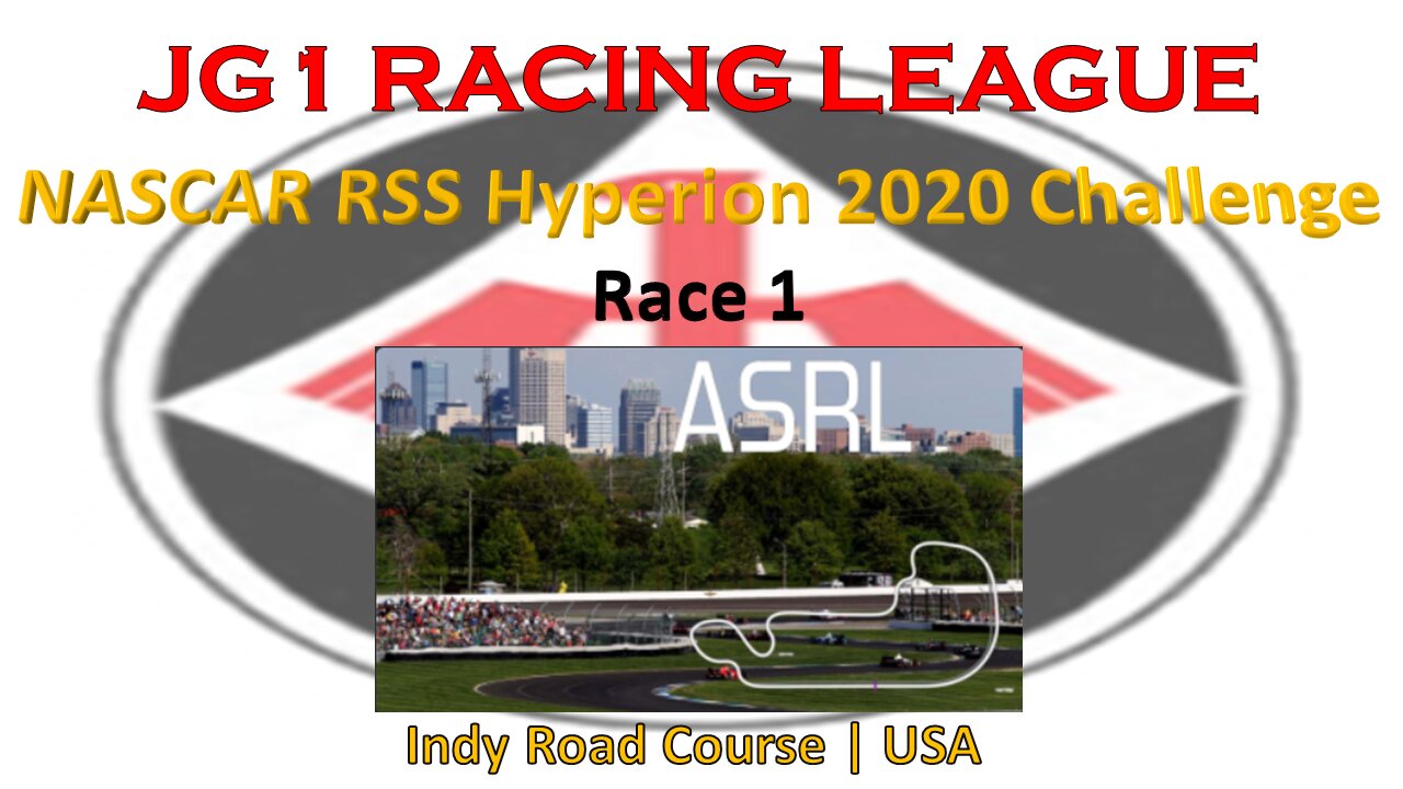 Race 1 | JG1 Racing League | NASCAR RSS Hyperion 2020 Challenge | Indy Road Course | USA