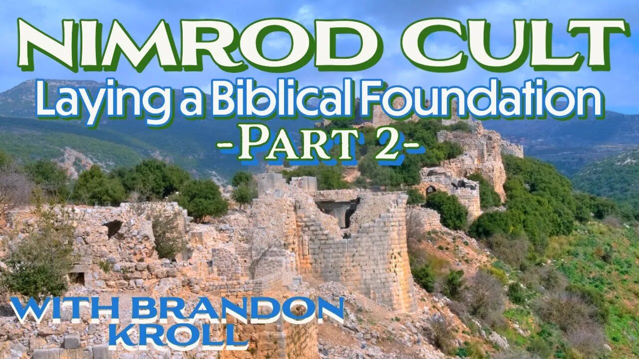 Nimrod Cult: The Inversion and Perversion of all Things | Part 2 with Brandon Kroll