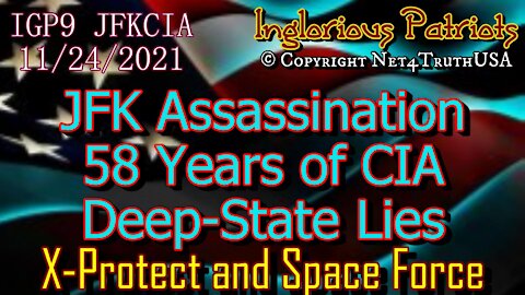 IGP9 JFKCIA JFK Assassination 58 years of CIA Deep-State lies