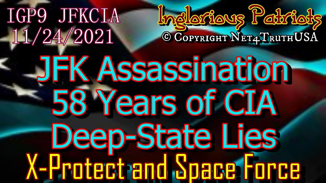 IGP9 JFKCIA JFK Assassination 58 years of CIA Deep-State lies