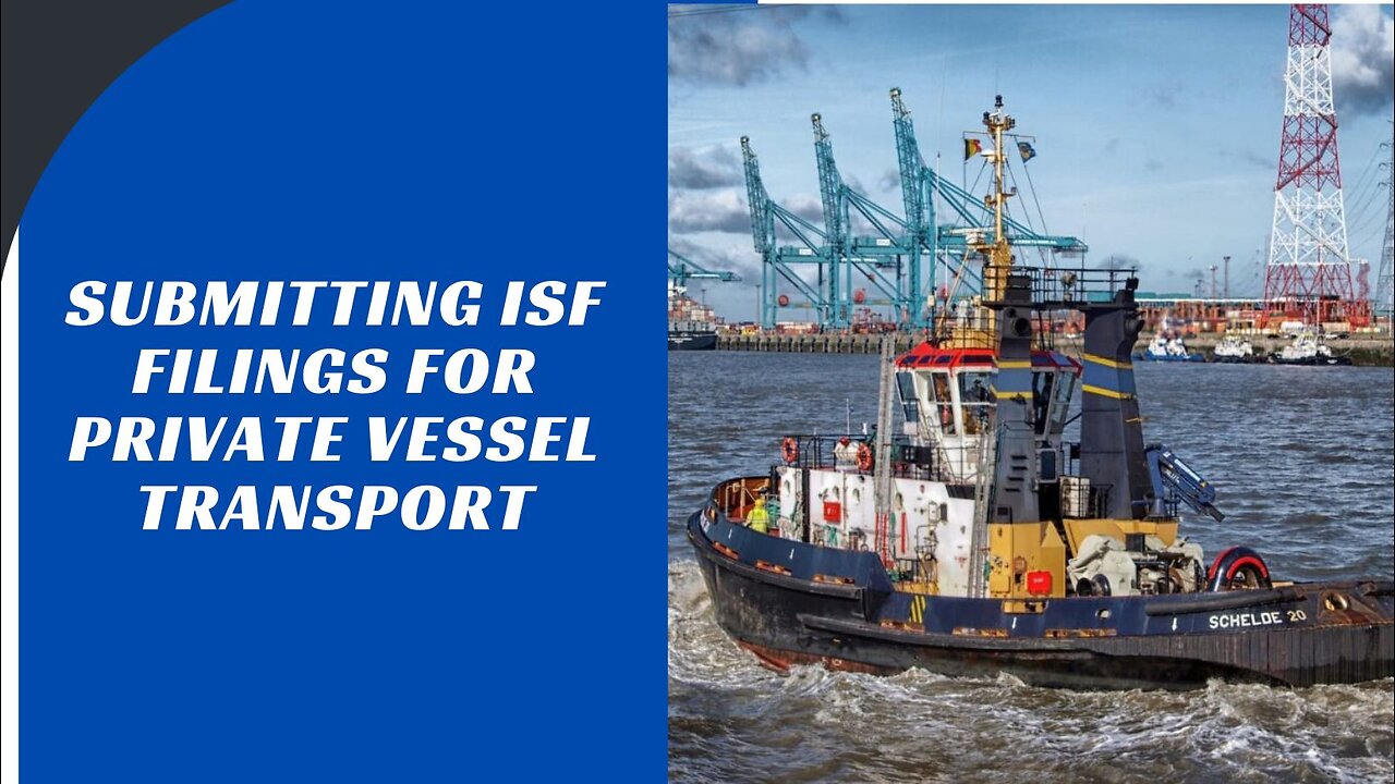 How to File ISF for Goods Transported Privately