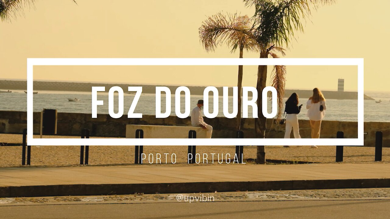 Relax Music - Foz, Porto, Portugal. UpVibin' Original Videos