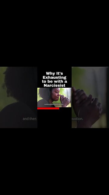 Why It's Exhausting to be with a Narcissist