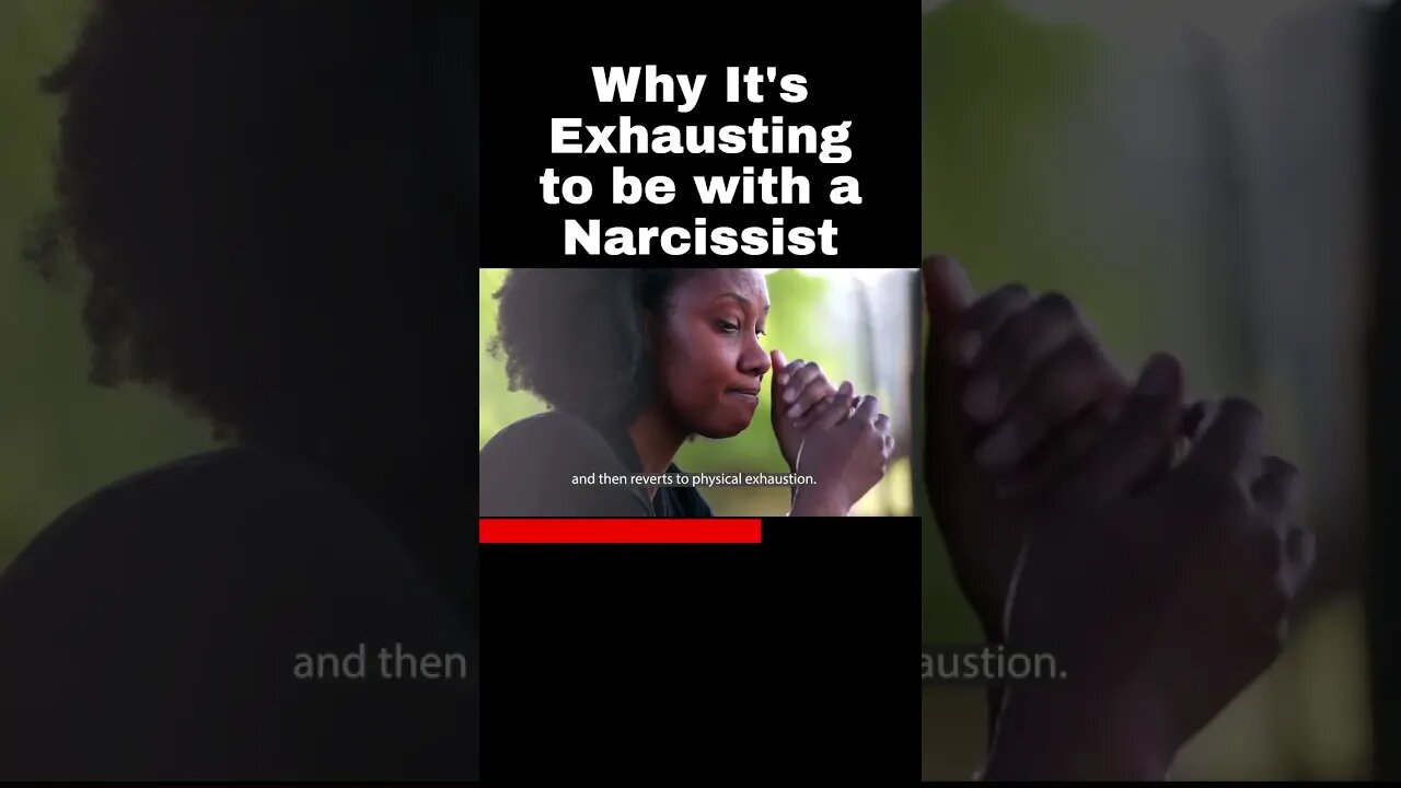 Why It's Exhausting to be with a Narcissist