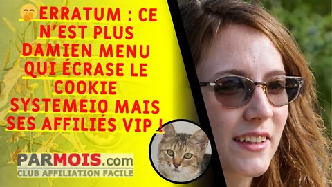 🤭 ERRATUM : ce n'est plus Damien Menu qui écrase le cookie SystemeIO mais ses affiliés VIP !