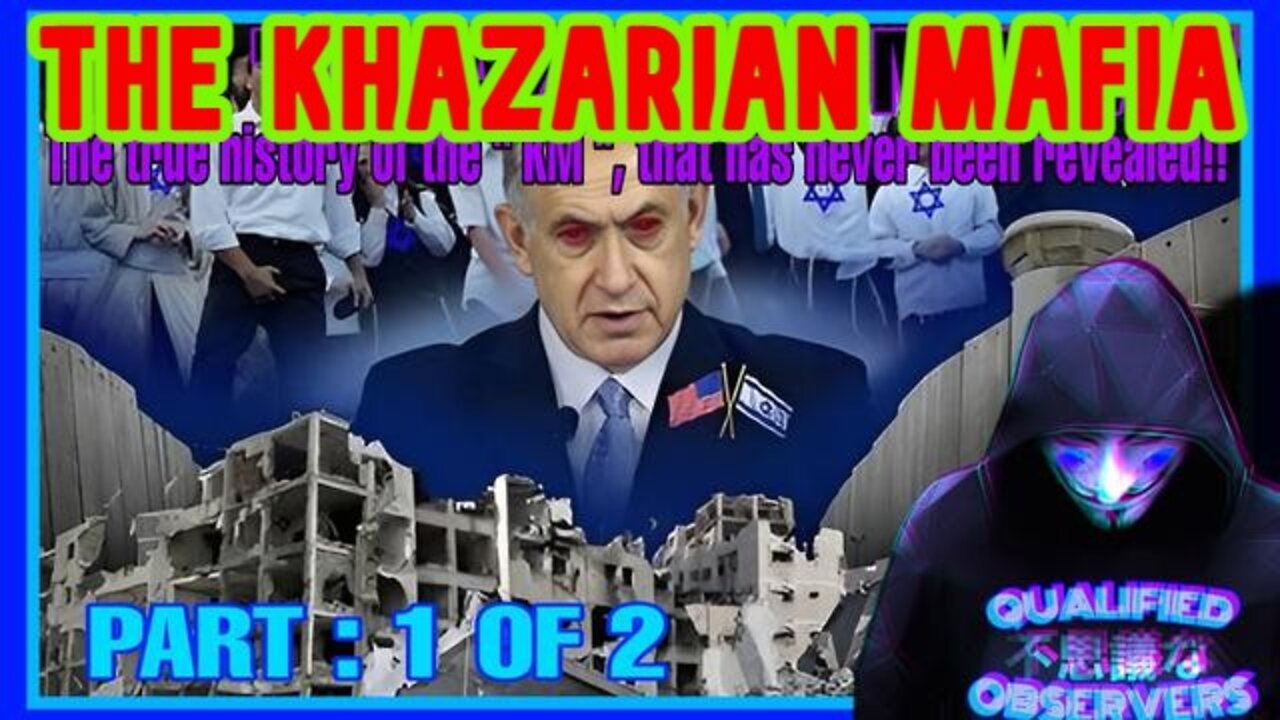 THE KHAZARIAN MAFIA: THE TRUE HISTORY OF THE KM, THAT HAS NEVER BEEN REVEALED!