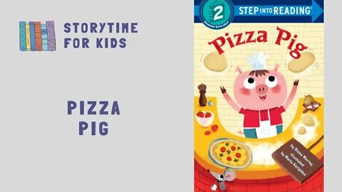 🍕Pizza Pig🐷Diana Murray🍕 illustrated Karen Karipidoy🐷From STEP INTO READING @Storytime for Kids