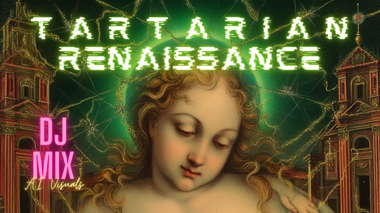 Tartarian Renaissance - Wave Mix by DJ Cheezus with AI Visuals (midjourney & kaiber)