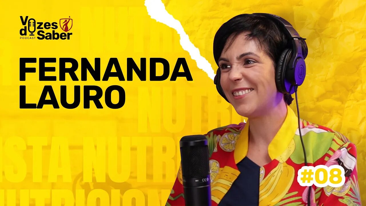 #EP8 | Fernanda De Lauro: Nutricionista Inspiradora e Agente de Transformação