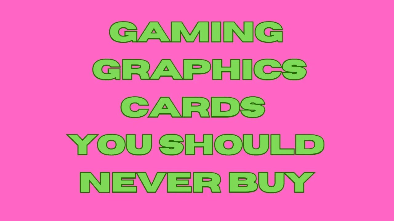 Warning: These Gaming Graphics Cards Will Ruin Your Experience!