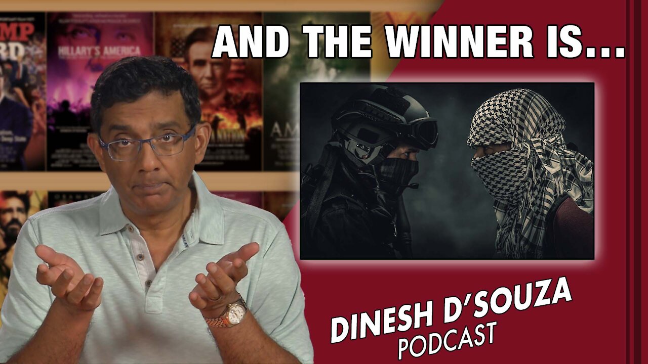 AND THE WINNER IS… Dinesh D’Souza Podcast Ep153