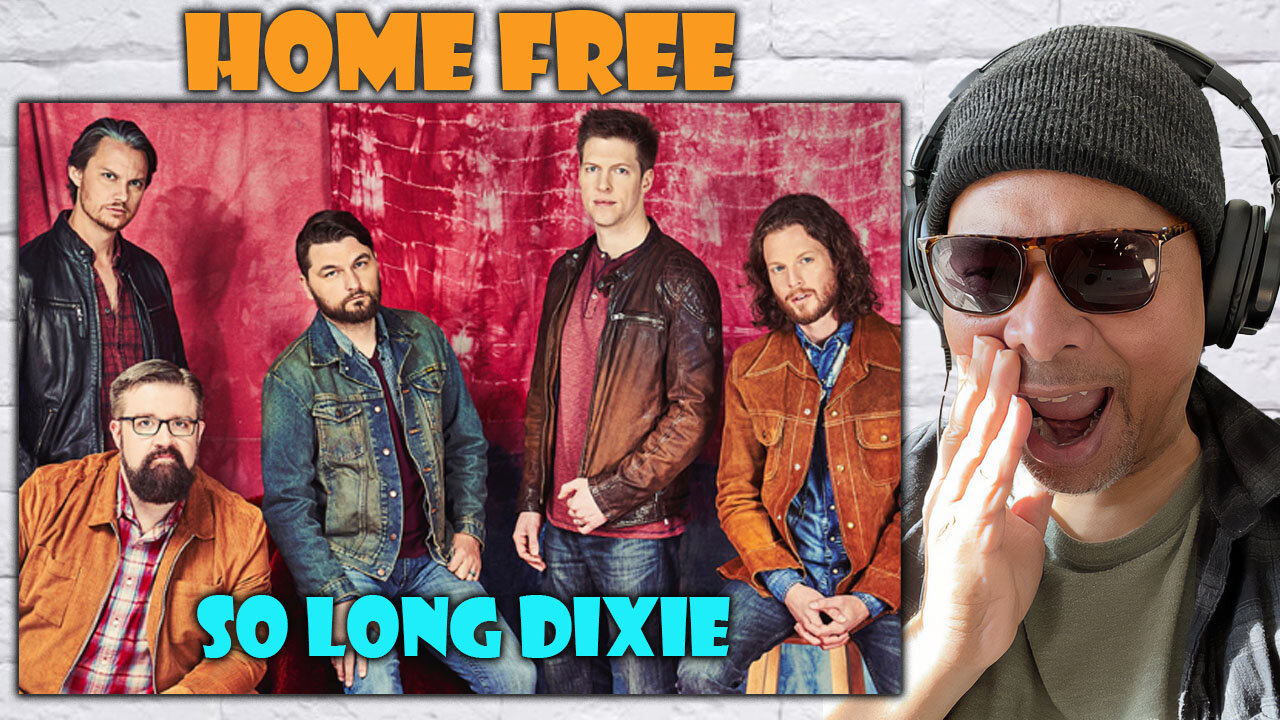 Home Free - So Long Dixie Reaction!