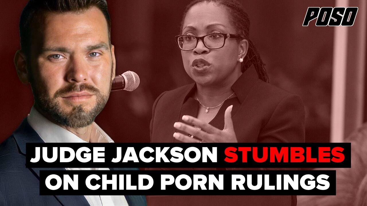 Judge Jackson Stumbles On Child Porn Rulings