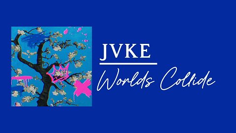 JVKE - Worlds Collide (lyrics)