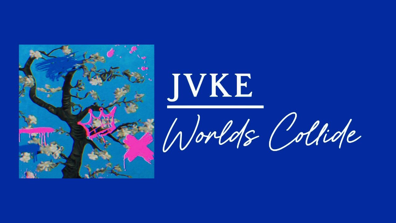 JVKE - Worlds Collide (lyrics)