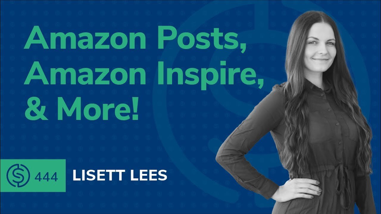 Amazon Posts, Amazon Inspire, & More! | SSP #444