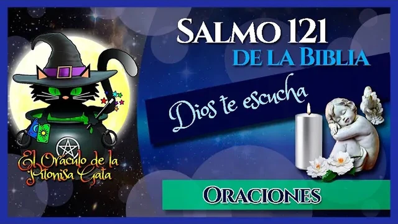 🌸SALMO 121 de la biblia🌸Dios te escuchará siempre🧙♂️ ORACIONES😺