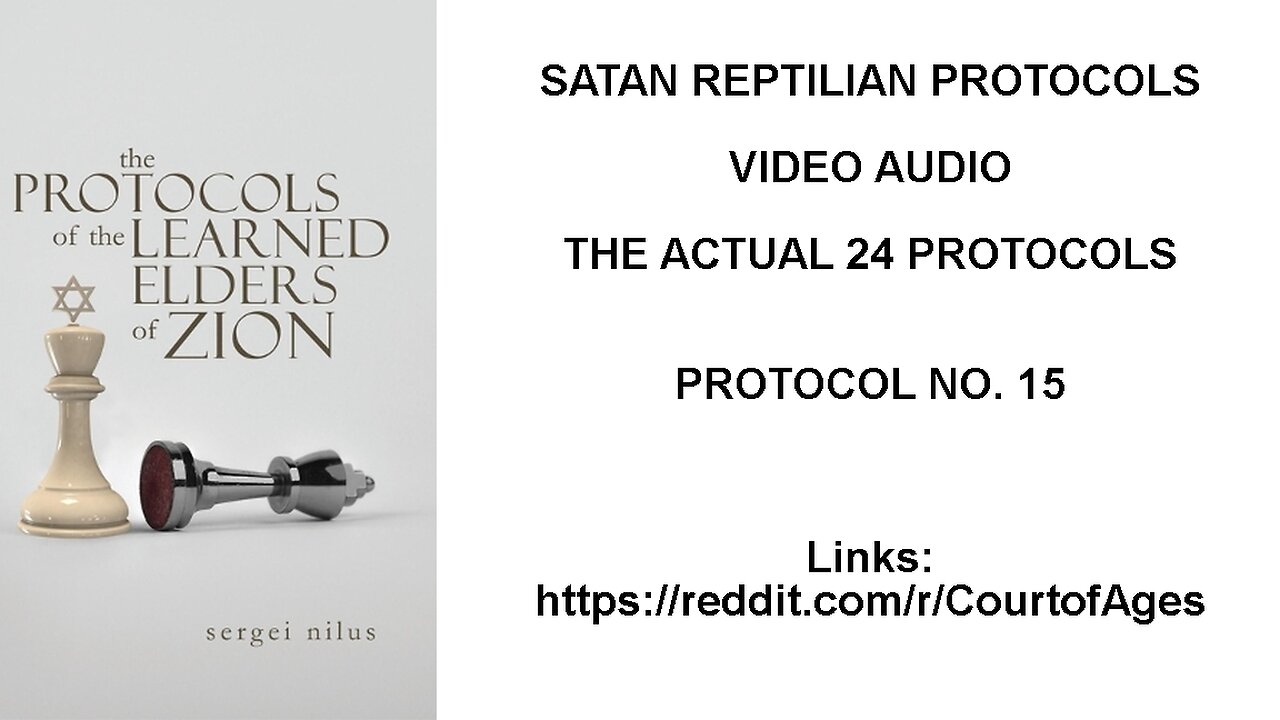 SATAN REPTILIAN PROTOCOLS: THE ACTUAL 24 PROTOCOLS - PROTOCOL NO. 15