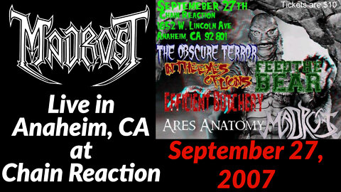 Madrost: Live at Chain Reaction - Anaheim, CA - September 27, 2007