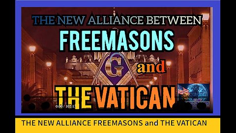 THE NEW ALLIANCE FREEMASONS and THE VATICAN