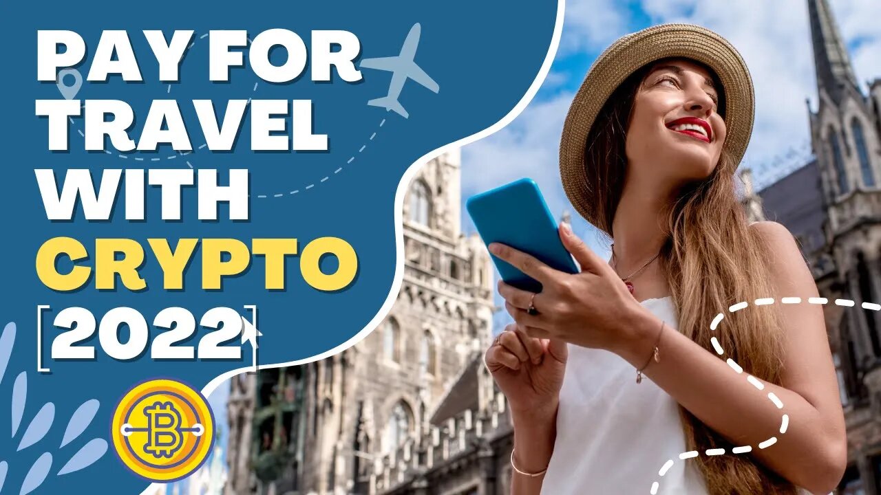 Can You Travel With a Crypto Wallet? Pay for Travel with Crypto [2022]