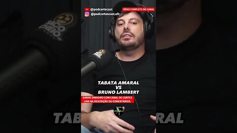 TABATA AMARAL VS BRUNO LAMBERT #shorts #danilogentilli #danilogentili #tabataamaral #cancelamento
