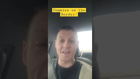 Commies on the Border! #shorts