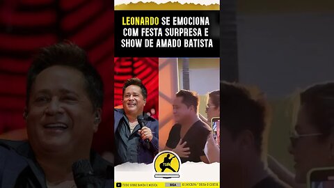 Leonardo se Emociona com Festa Surpresa de 60 Anos #leonardocantor #leonardoepoliana #sertanejo
