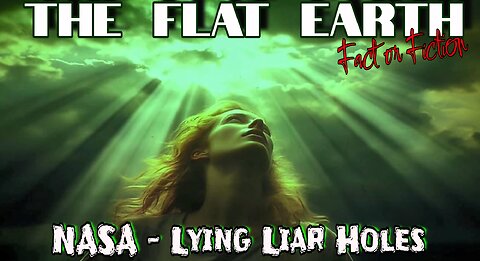 NASA- The Lying Liar Holes