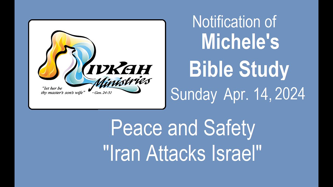 Peace and Safety - "Iran Attacks Israel"