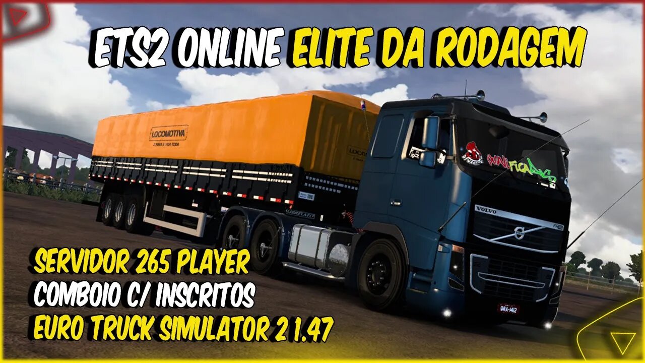 ETS2 1.47 BOTANDO PRESSÃO NO VOLVO FH NA GRANEL COMBOIO MAPA ELITE DA RODAGEM SERVIDOR 256 PLAYERS
