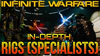 INFINITE WARFARE RIGS/SPECIALISTS EXPLAINED & DETAILED + MOVEMENT SYSTEM EXPLAINED!