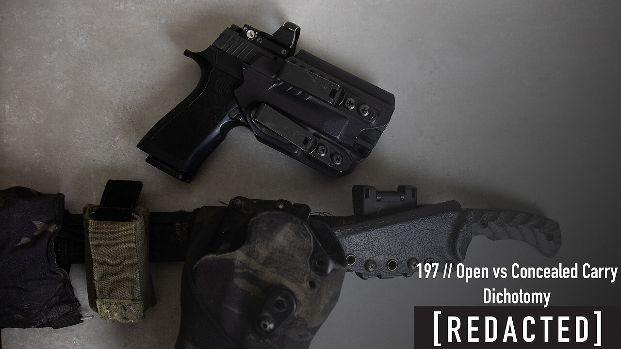 197: Open Carry vs Concealed Carry, A False Dichotomy