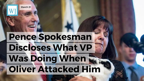 Pence Spokesman Discloses What VP Was Doing When Oliver Attacked Him