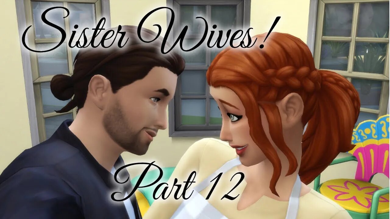 Sims 4 Sister Wives Challenge Part 12 4th Wife!