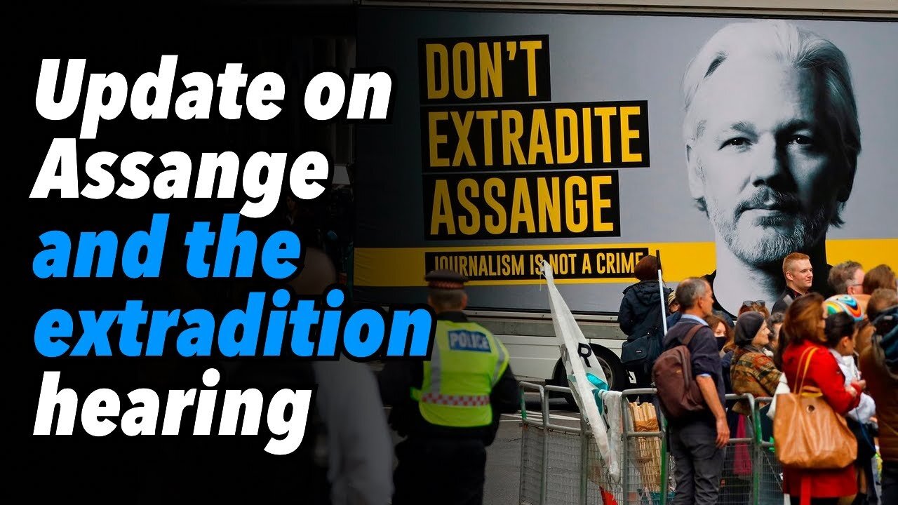 Update on Assange and the extradition hearing