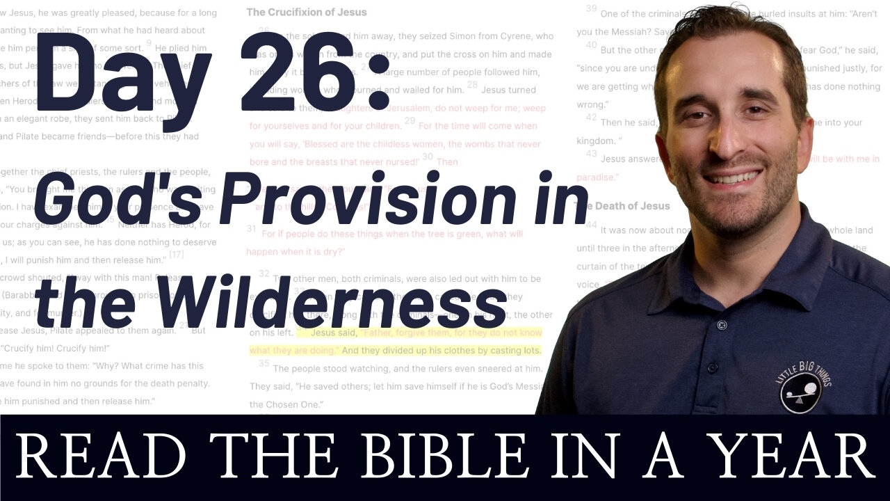 Day 26: God's Provision in the Wilderness - Read the Bible in a Year - NIV