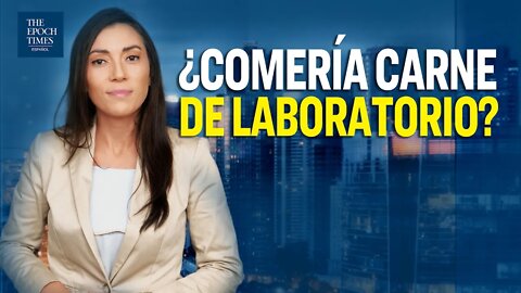 ¿Comería carne de laboratorio?