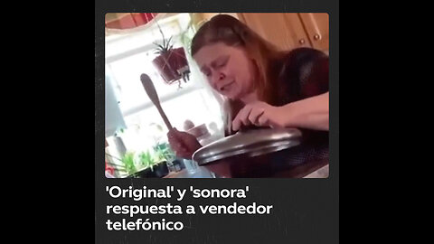 Mujer contesta con una 'banda sonora' a vendedor telefónico