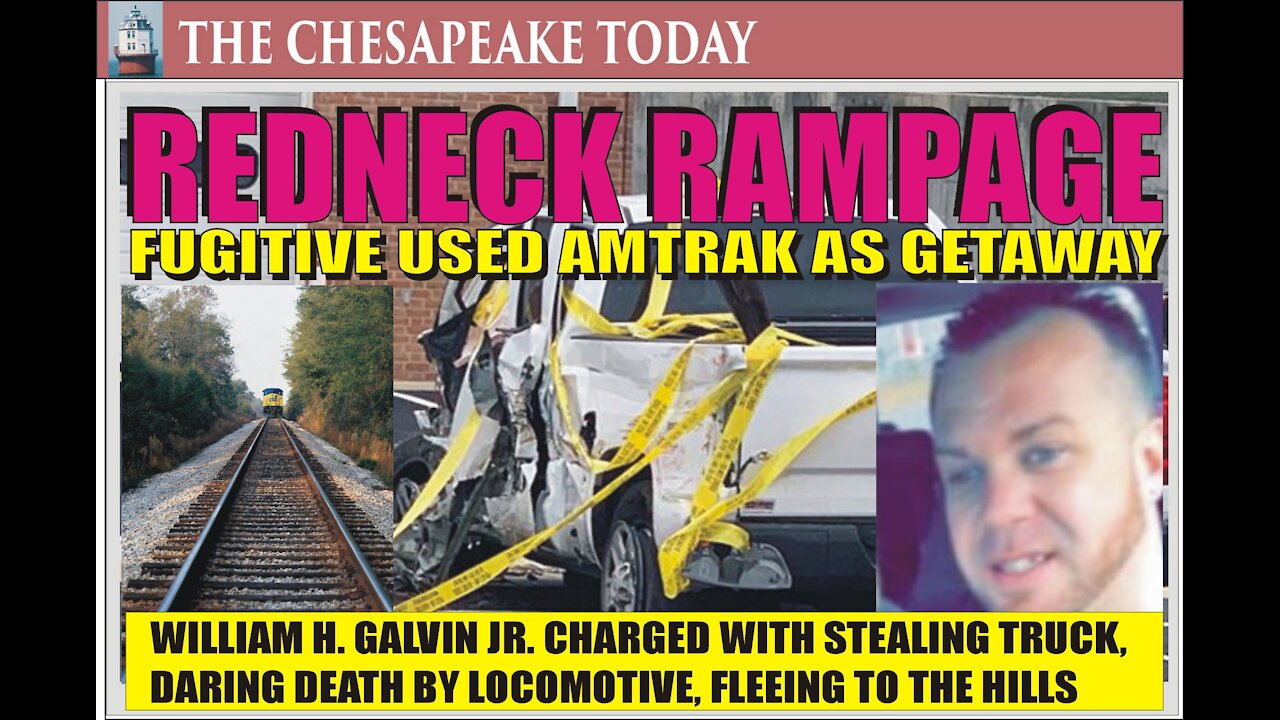 REDNECK RAMPAGE: The Case of the Great Escape of William Galvin Jr.